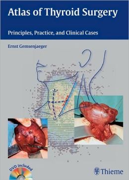 atlas of thyroid surgery principles practice and clinical cases 635705dd323c4 - Medical Books & CME Courses