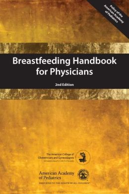 breastfeeding handbook for physicians 2nd edition 6357035400185 - Medical Books & CME Courses