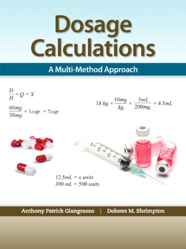 dosage calculations a multi method approach original pdf from publisher 6356a3f879330 - Medical Books & CME Courses