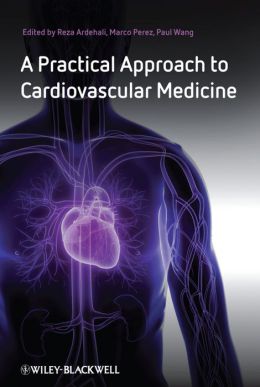 A Practical Approach To Cardiovascular Medicine - Medicine Ebooks And ...