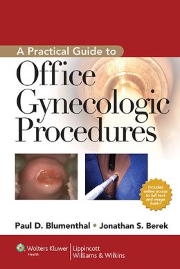 A Practical Guide to Office Gynecologic Procedures, 2nd Edition (ORIGINAL PDF from Publisher) 1 | Medical Books & CME Courses a practical guide to office gynecologic procedures 2nd edition original pdf from publisher 63584365451a1 | Medical Books & CME Courses