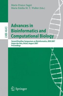 Advances in Bioinformatics and Computational Biology: Second Brazilian Symposium on Bioinformatics, BSB 2007, Angra dos Reis, Brazil, August 29-31, 2007, Proceedings (PDF) 1 | Medical Books & CME Courses advances in bioinformatics and computational biology second brazilian symposium on bioinformatics bsb 2007 angra dos reis brazil august 29 31 2007 proceedings pdf 6382c54e657e2 | Medical Books & CME Courses