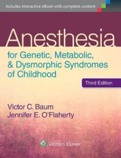 Anesthesia for Genetic, Metabolic, and Dysmorphic Syndromes of Childhood (EPUB)