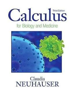 Calculus For Biology and Medicine, 3rd Edition 1 | Medical Books & CME Courses calculus for biology and medicine 3rd edition 6357d3150d29e | Medical Books & CME Courses