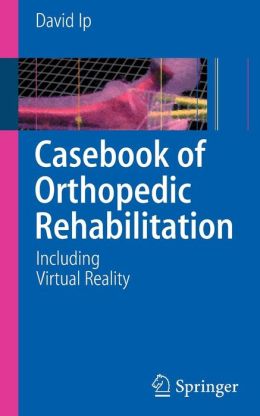Casebook of Orthopedic Rehabilitation: Including Virtual Reality (PDF) 1 | Medical Books & CME Courses casebook of orthopedic rehabilitation including virtual reality pdf 6382b2269c5c0 | Medical Books & CME Courses
