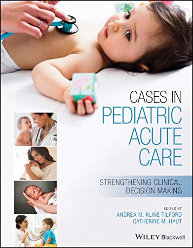Cases in Pediatric Acute Care: Strengthening Clinical Decision Making (Original PDF from Publisher) 1 - Medical Books & CME Courses cases in pediatric acute care strengthening clinical decision making original pdf from publisher 638c913abc562 - Medical Books & CME Courses