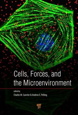 Cells, Forces, And The Microenvironment - Medicine Ebooks And Courses