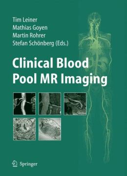 Clinical Blood Pool MR Imaging (PDF) 1 | Medical Books & CME Courses clinical blood pool mr imaging pdf 6382b787b4242 | Medical Books & CME Courses