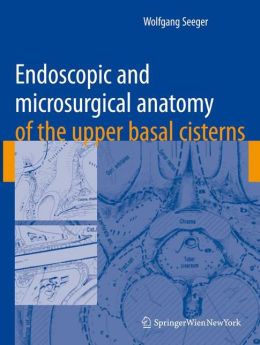 Endoscopic and microsurgical anatomy of the upper basal cisterns (PDF) 1 | Medical Books & CME Courses endoscopic and microsurgical anatomy of the upper basal cisterns pdf 6382b89a9de96 | Medical Books & CME Courses