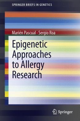 Epigenetic Approaches to Allergy Research (PDF) 1 | Medical Books & CME Courses epigenetic approaches to allergy research pdf 636167667189e | Medical Books & CME Courses
