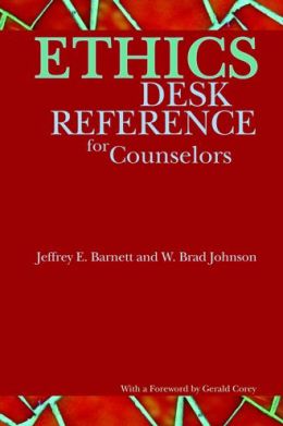 Ethics Desk Reference for Counselors 1 | Medical Books & CME Courses ethics desk reference for counselors 63581f2948534 | Medical Books & CME Courses