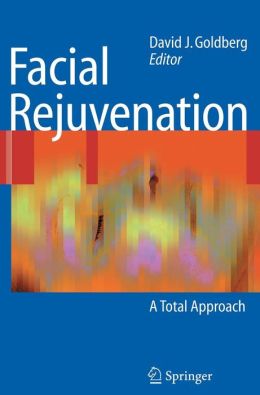 Facial Rejuvenation: A Total Approach (PDF) 1 | Medical Books & CME Courses facial rejuvenation a total approach pdf 6382c5a01d446 | Medical Books & CME Courses