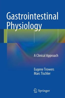 Gastrointestinal Physiology: A Clinical Approach (PDF) - Medicine ...