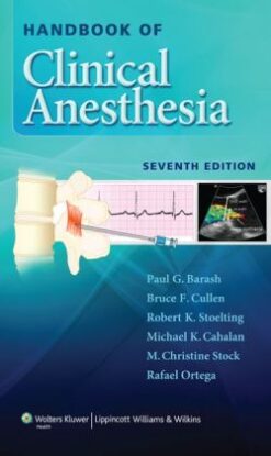Handbook of Clinical Anesthesia, 7th Edition (ORIGINAL PDF from Publisher)