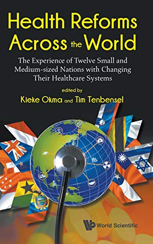 Health Reforms Across the World: The Experience of Twelve Small and Medium-sized Nations with Changing Their Healthcare Systems (Original PDF from Publisher) 1 - Medical Books & CME Courses health reforms across the world the experience of twelve small and medium sized nations with changing their healthcare systems original pdf from publisher 638c97df9a1b2 - Medical Books & CME Courses