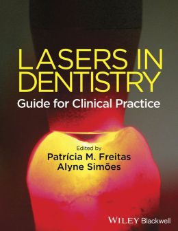 Lasers in Dentistry: Guide for Clinical Practice 1 | Medical Books & CME Courses lasers in dentistry guide for clinical practice 63589ca91aac6 | Medical Books & CME Courses