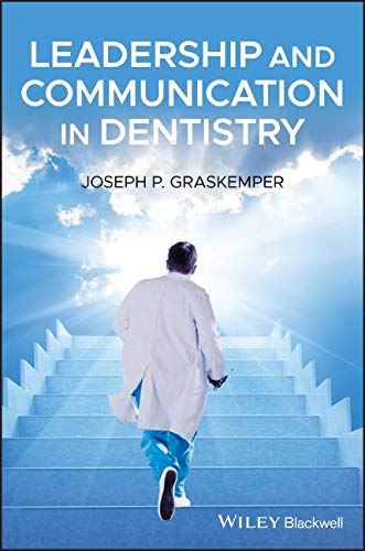 Leadership and Communication in Dentistry (EPUB) 1 - Medical Books & CME Courses leadership and communication in dentistry epub 638764b6dacdd - Medical Books & CME Courses