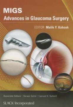 Minimally Invasive Glaucoma Surgery: An Introduction to Basic Principles and Pearls for Practice (ORIGINAL PDF from Publisher)