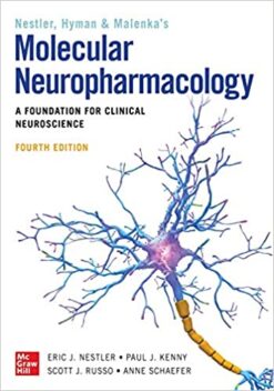 Molecular Neuropharmacology: A Foundation for Clinical Neuroscience, Fourth Edition (Original PDF from Publisher)