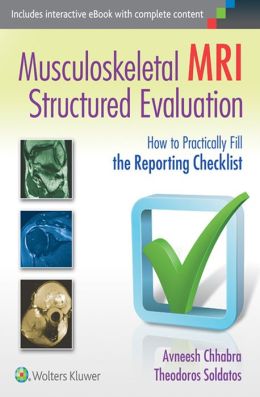 Musculoskeletal MRI Structured Evaluation: How to Practically Fill the Reporting Checklist (EPUB) 1 | Medical Books & CME Courses musculoskeletal mri structured evaluation how to practically fill the reporting checklist epub 6357eed40b750 | Medical Books & CME Courses