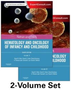 Nathan and Oski’s Hematology and Oncology of Infancy and Childhood, 2-Volume Set, 8th Edition (ORIGINAL PDF from Publisher)
