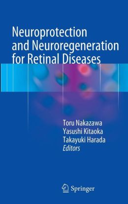 Neuroprotection and Neuroregeneration for Retinal Diseases (PDF) 1 | Medical Books & CME Courses neuroprotection and neuroregeneration for retinal diseases pdf 6361384e600ad | Medical Books & CME Courses