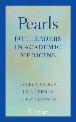 Pearls for Leaders in Academic Medicine (PDF) 1 | Medical Books & CME Courses pearls for leaders in academic medicine pdf 6382b8da7a234 | Medical Books & CME Courses
