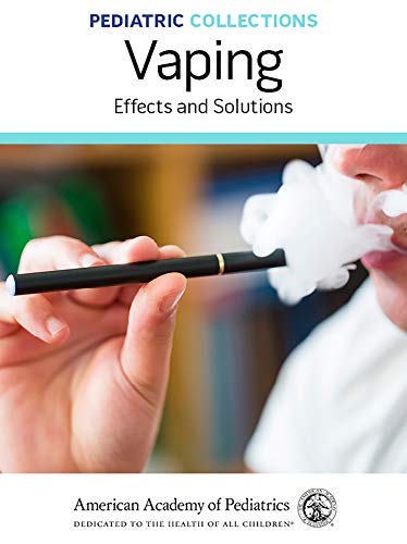 Pediatric Collections: Vaping: Effects and Solutions (Original PDF from Publisher) 1 - Medical Books & CME Courses pediatric collections vaping effects and solutions original pdf from publisher 6388364385964 - Medical Books & CME Courses