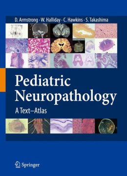 Pediatric Neuropathology: A Text-Atlas (PDF) 1 | Medical Books & CME Courses pediatric neuropathology a text atlas pdf 6382c5916e491 | Medical Books & CME Courses