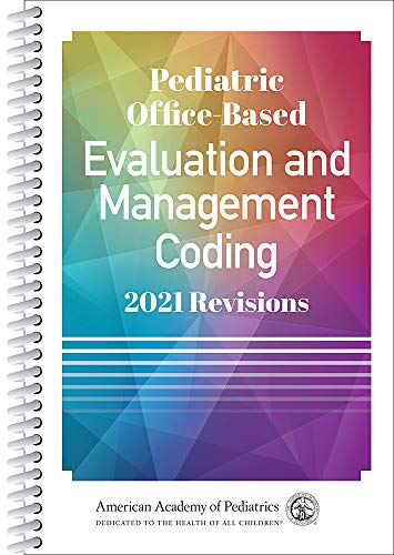 Pediatric Office-Based Evaluation and Management Coding: 2021 Revisions (Original PDF from Publisher) 1 - Medical Books & CME Courses pediatric office based evaluation and management coding 2021 revisions original pdf from publisher 638c858403496 - Medical Books & CME Courses