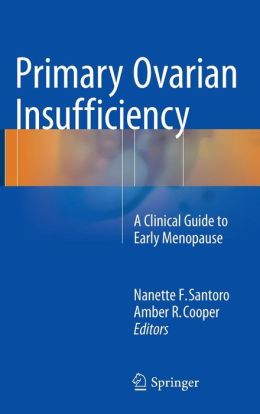 Primary Ovarian Insufficiency: A Clinical Guide to Early Menopause (PDF ...