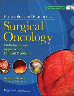 Principles And Practice Of Surgical Oncology: A Multidisciplinary ...