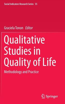 Qualitative Studies in Quality of Life: Methodology and Practice 1 | Medical Books & CME Courses qualitative studies in quality of life methodology and practice 635885e95989d | Medical Books & CME Courses