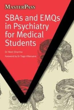sbas and emqs in psychiatry for medical students masterpass pdf 6358699559a16 | Medical Books & CME Courses