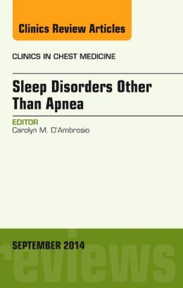 Sleep-Disordered Breathing: Beyond Obstructive Sleep Apnea, An Issue of Clinics in Chest Medicine, An Issue of Clinics in Chest Medicine 1 | Medical Books & CME Courses sleep disordered breathing beyond obstructive sleep apnea an issue of clinics in chest medicine an issue of clinics in chest medicine 6357ed54d8e77 | Medical Books & CME Courses