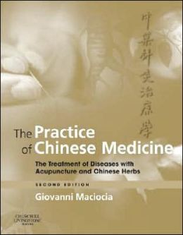 The Practice of Chinese Medicine: The Treatment of Diseases with Acupuncture and Chinese Herbs / Edition 2 1 | Medical Books & CME Courses the practice of chinese medicine the treatment of diseases with acupuncture and chinese herbs edition 2 6357c99513d34 | Medical Books & CME Courses