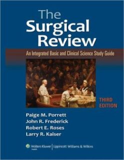 The Surgical Review: An Integrated Basic and Clinical Science Study Guide / Edition 3
