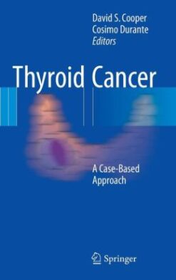 Thyroid Cancer: A Case-Based Approach (PDF)