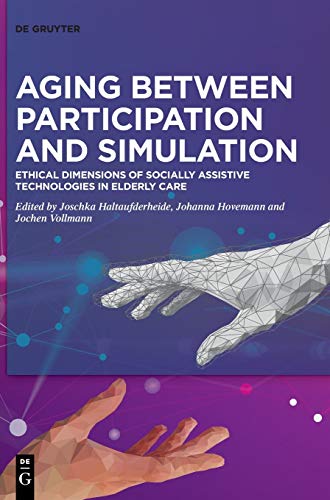 aging between participation and simulation ethical dimensions of socially assistive technologies in elderly care original pdf from publisher 63a0c185cea14 | Medical Books & CME Courses