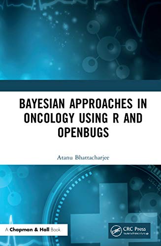 Bayesian Approaches in Oncology Using R and OpenBUGS (Original PDF from Publisher) 1 | Medical Books & CME Courses bayesian approaches in oncology using r and openbugs original pdf from publisher 638ce6d5705ef | Medical Books & CME Courses