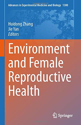 Environment and Female Reproductive Health (Advances in Experimental Medicine and Biology, 1300) (Original PDF from Publisher) 1 | Medical Books & CME Courses environment and female reproductive health advances in experimental medicine and biology 1300 original pdf from publisher 638d2ace9df90 | Medical Books & CME Courses