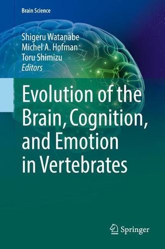 Evolution of the Brain, Cognition, and Emotion in Vertebrates (Brain Science) (PDF) 1 | Medical Books & CME Courses evolution of the brain cognition and emotion in vertebrates brain science pdf 63833e60648eb | Medical Books & CME Courses