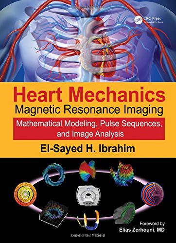 Heart Mechanics: Magnetic Resonance Imaging―Mathematical Modeling, Pulse Sequences, and Image Analysis (Volume 1) (PDF) 1 | Medical Books & CME Courses heart mechanics magnetic resonance imaginge28095mathematical modeling pulse sequences and image analysis volume 1 pdf 6386da95c849f | Medical Books & CME Courses