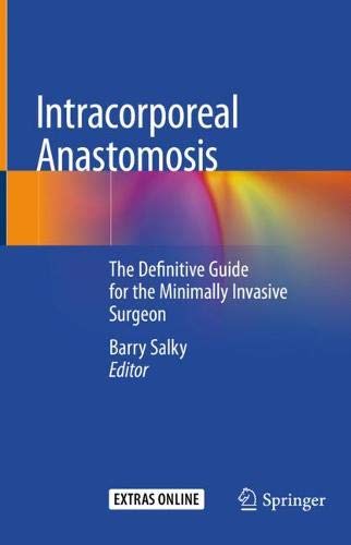 Intracorporeal Anastomosis: The Definitive Guide for the Minimally Invasive Surgeon (Original PDF from Publisher) 1 | Medical Books & CME Courses intracorporeal anastomosis the definitive guide for the minimally invasive surgeon original pdf from publisher 638cefd553211 | Medical Books & CME Courses