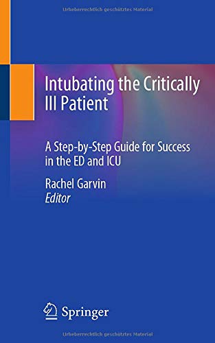 Intubating the Critically Ill Patient: A Step-by-Step Guide for Success in the ED and ICU (Original PDF from Publisher) 1 | Medical Books & CME Courses intubating the critically ill patient a step by step guide for success in the ed and icu original pdf from publisher 638cefea605db | Medical Books & CME Courses