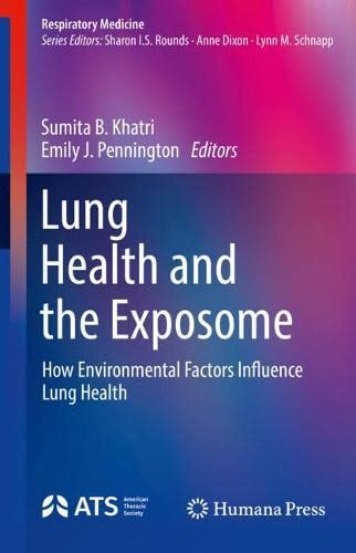 lung health and the exposome how environmental factors influence lung health respiratory medicine original pdf from publisher 63a2392b47ba2 | Medical Books & CME Courses