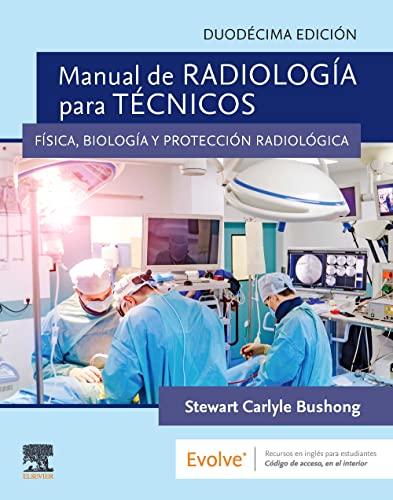 manual de radiologia para tecnicos fisica biologia y proteccion radiologica 12th edition original pdf from publisher 63a2adfd5d8d4 | Medical Books & CME Courses