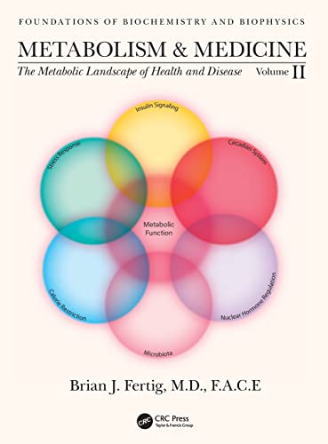 metabolism and medicine the metabolic landscape of health and disease volume 2 foundations of biochemistry and biophysics original pdf from publisher 63a1f7b65e533 | Medical Books & CME Courses