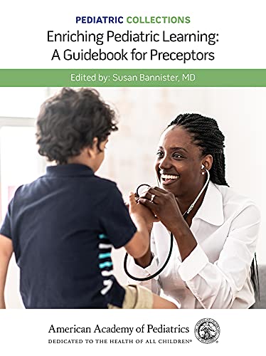 pediatric collections enriching pediatric learning a guidebook for preceptors original pdf from publisher 63a19bec6b2e4 | Medical Books & CME Courses