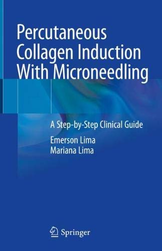 Percutaneous Collagen Induction With Microneedling: A Step-by-Step Clinical Guide (Original PDF from Publisher) 1 | Medical Books & CME Courses percutaneous collagen induction with microneedling a step by step clinical guide original pdf from publisher 638ca48dd8081 | Medical Books & CME Courses